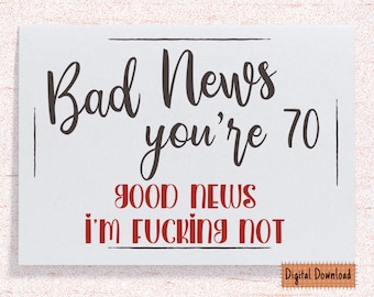Funny 70th Birthday Card: Sarcastic Printable (Digital Download)