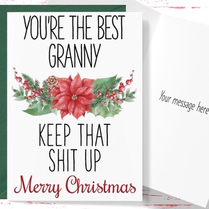 Christmas Card You&#39;re the Best Granny Keep That Sh*t Up, Funny Card for Christmas, Granny Xmas Card, Card for Granny From Daughter