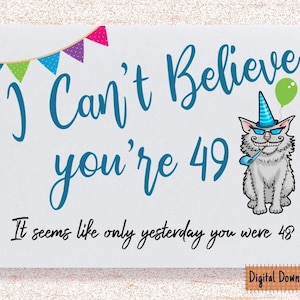 Tarjeta de cumpleaños número 49 divertida imprimible para ella, tarjeta de cumpleaños sarcástica para el cumpleaños número 49, tarjeta linda para hijo hermano, novia hija