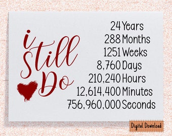 Printable I Still Do 24th Anniversary Card, 24th Anniversary Gift, Twenty Four Years Card, Husband, Wife, Twenty Fourth Anniversary