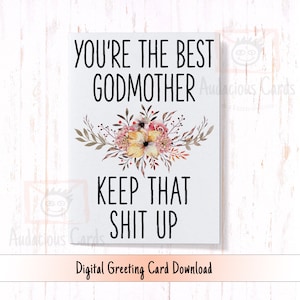 Tarjeta imprimible del Día de la Madre Eres la mejor madrina Keep That Sh*t Up, tarjeta divertida para el Día de la Madre, tarjeta de cumpleaños de madrina digital