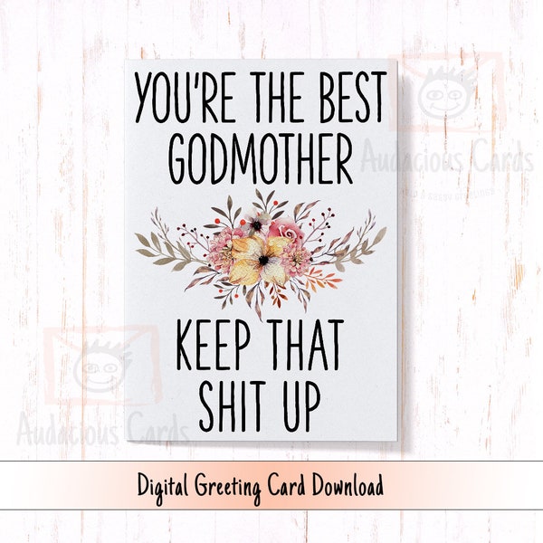 Printable Mother's Day Card You're the Best Godmother Keep That Sh*t Up, Funny Card for Mother's Day, Digital Godmother Birthday Card