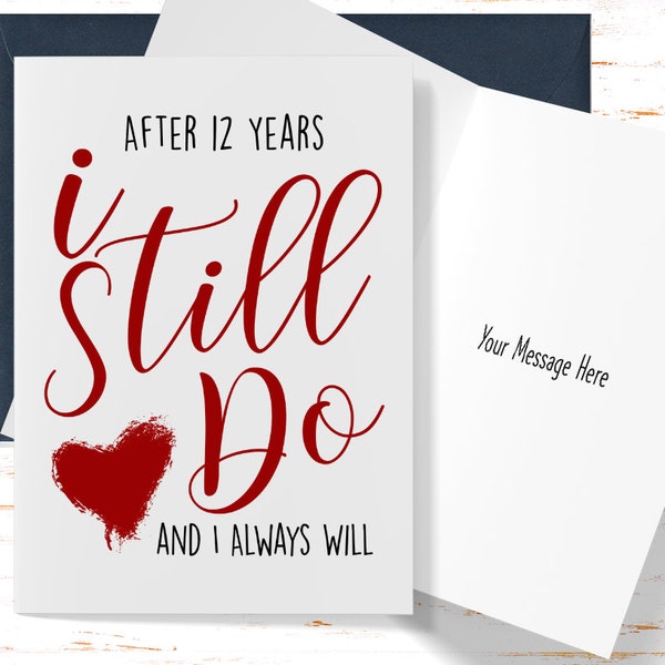 12th Anniversary Card, Twelfth Anniversary Card , For Husband, For Wife, I Still Do And Always Will Card, 12 Year Anniversary Card