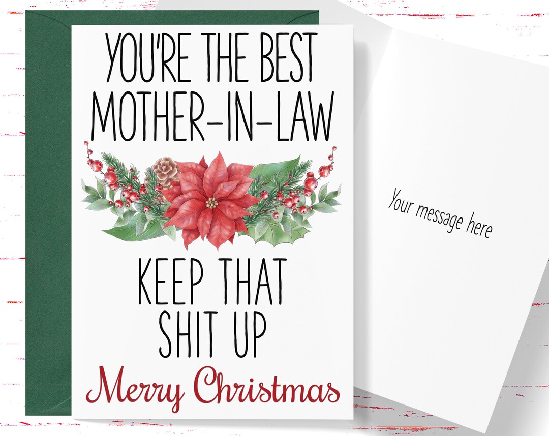 Christmas Card You're the Best Mother in Law Keep That Sht Up, Funny