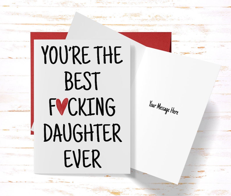 Funny Birthday Card Daughter You re The Best Fcking Etsy