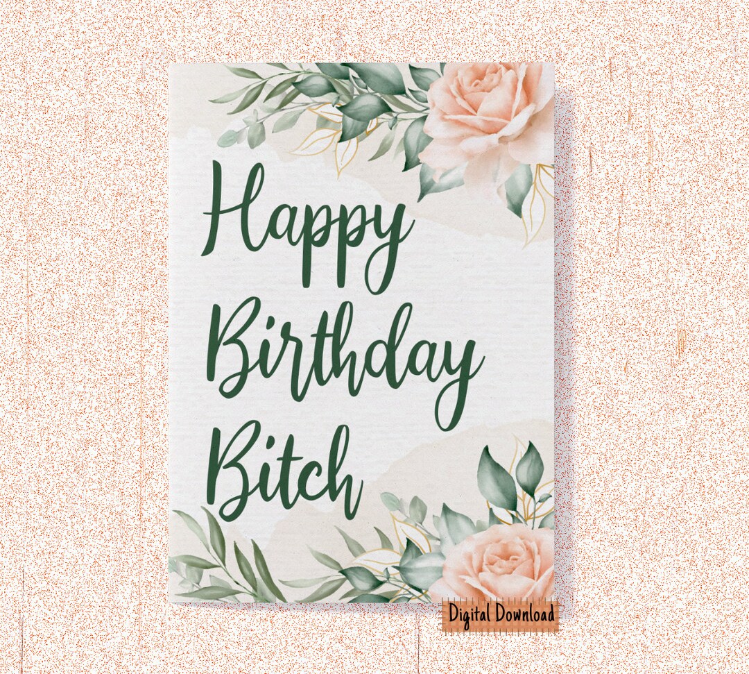Printable Happy Birthday Card, Funny Birthday Card for Best Friend ...