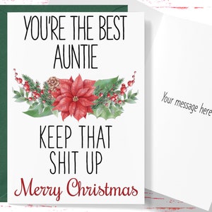 Christmas Card You&#39;re the Best Auntie Keep That Sh*t Up, Funny Card for Christmas, Auntie Xmas Card, Card for Auntie From Niece or Nephew