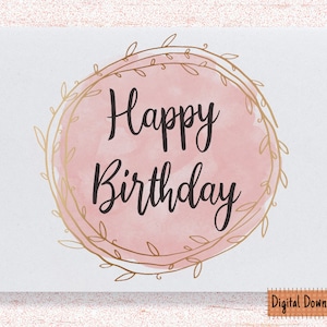Printable Happy Birthday Card, Greeting Card for Birthday, For Her, Friend, Coworker, Family, Mom, Grandma, Sister