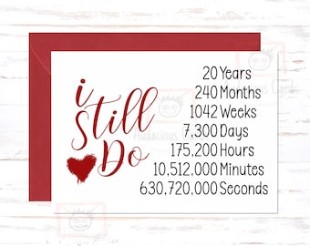 I Still Do 20 Year Anniversary Card, 20th Anniversary Gift, Twentieth Anniversary Card, For Husband, For Wife, 20 Year Anniversary