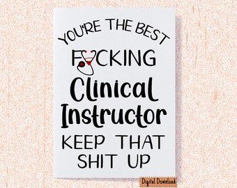 Printable Clinical Instructor Card, Funny Card for Clinical Instructor, Thank You Greeting Card