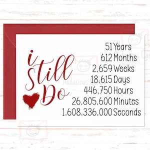 I Still Do 51st Anniversary Card, 51st Anniversary Gift, Fifty One Year Anniversary Card, For Husband, For Wife, Fifty First Anniversary