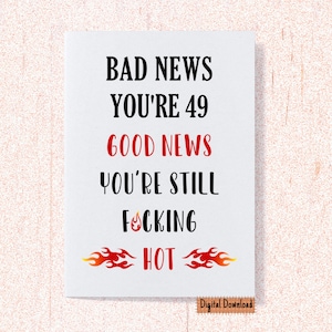 Printable 49th Birthday Card for Wife, 49th Birthday Card for Girlfriend, Best Friend, Birthday BFF, Funny Birthday Card for Her