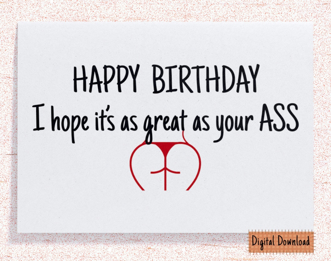 Printable Naughty Card for Her, Happy Birthday I Hope It's as Great as