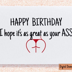 Hope You're Birthday is as Nice as That Booty Card