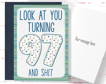 Funny 97th Birthday Card: Sarcastic Greeting