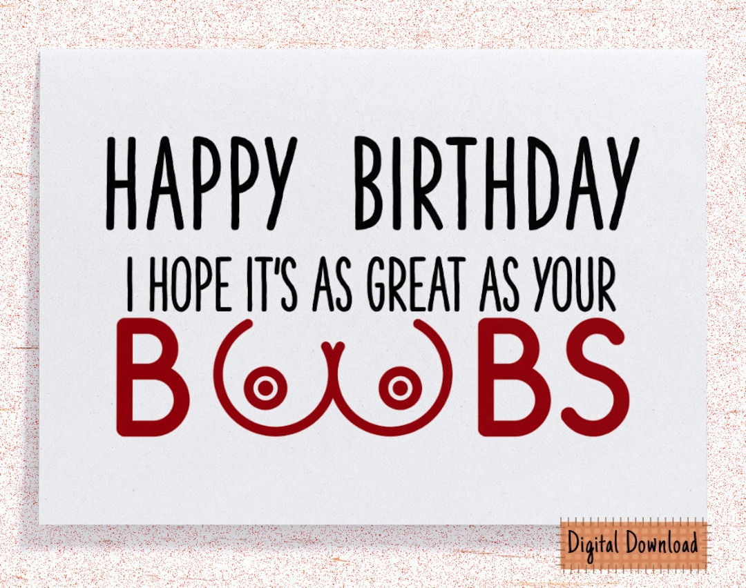 Printable Naughty Card for Her, Happy Birthday I Hope It's as