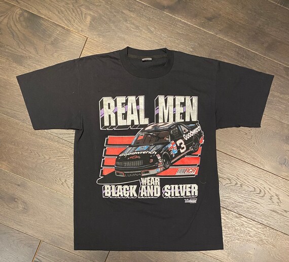 Dale Earnhardt Real Men Wear Silver and 