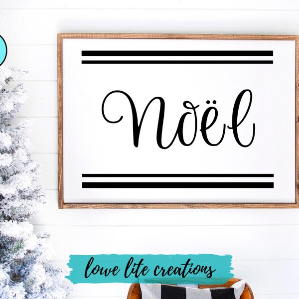 Noel - With Lines SVG - Cricut Designs, Silhouette Files, Holidays, Winter, Merry Christmas, Christmas Hymn, Christmas Carol