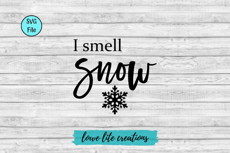 Free Free 112 I Smell Snow Svg SVG PNG EPS DXF File
