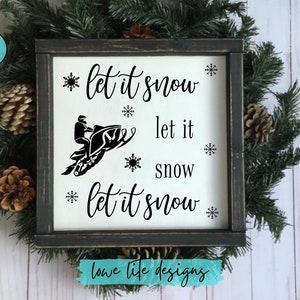 Let it Snow - sneeuwscooter SVG - Cricut ontwerpen, silhouetbestanden, vrolijk kerstfeest, winter, gelukkig kerstfeest, sneeuw