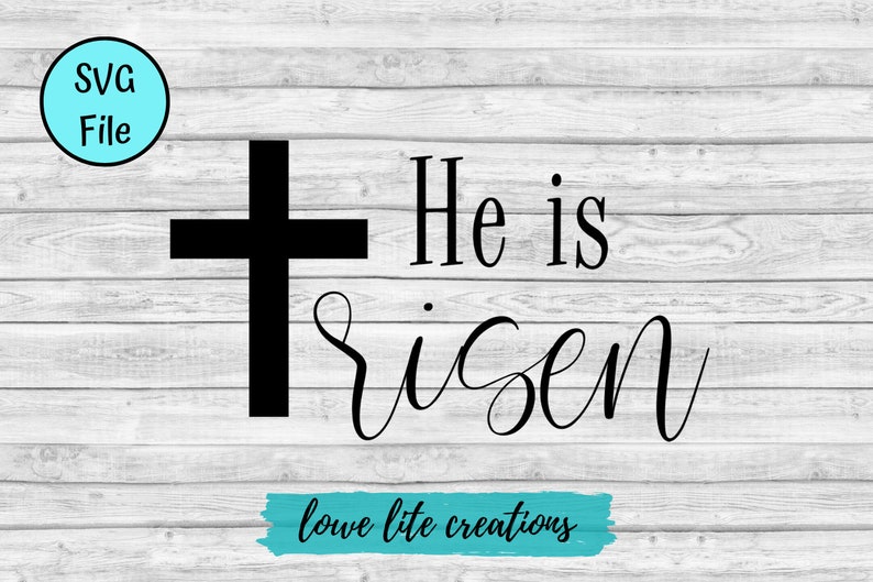 He is Risen with Cross SVG Svg Files Cricut Silhouette | Etsy