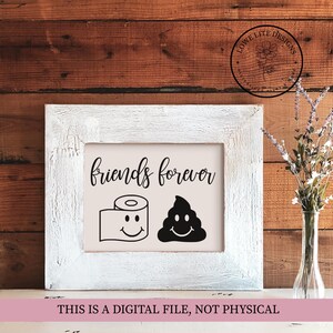 Freunde für immer SVG | Lustiges Badezimmer Schild Design, Digital Cut File, Png,Svg für Holzschild