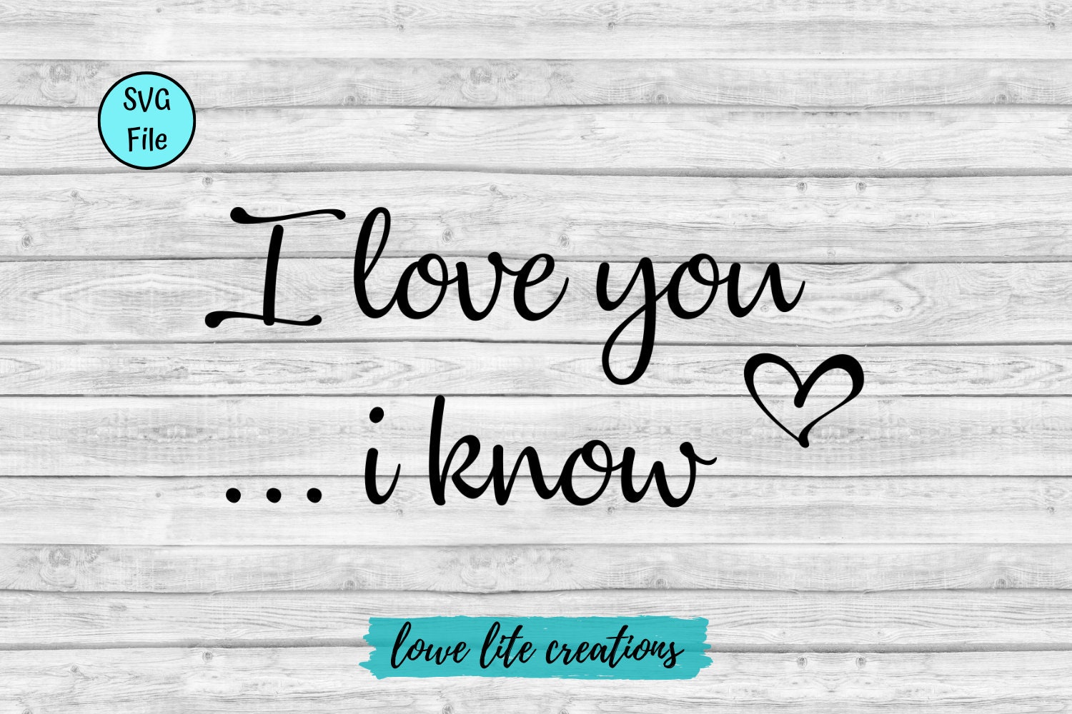 I Love You, I Know SVG Star Wars, Han Solo, Leia, Valentines, Romantic