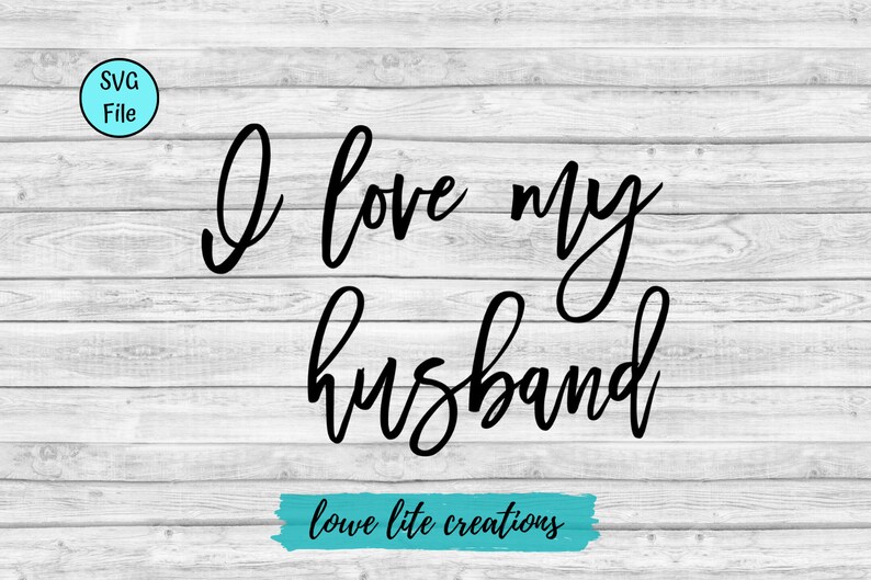 Free Free 190 I Love My Husband Svg SVG PNG EPS DXF File
