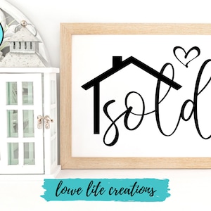 House Sold - Heart SVG Real Estate, Sold Sign Svg, New House, We Bought a House Svg, Cricut Designs, Silhouette Files