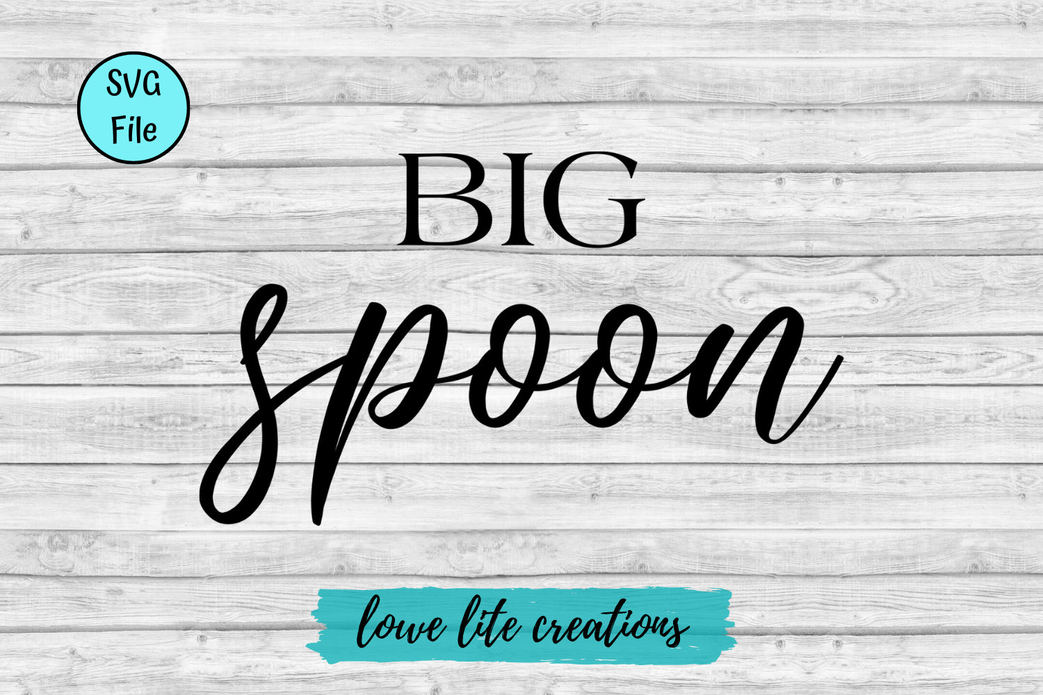 Big Spoon, Little Spoon Set SVG Cricut Designs, Silhouette Files