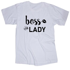 Boss Lady White T-shirt, Boss Lady Design, Boss Lady Gift, Boss Lady, Women&#39;s Tees, Women Art, Lady Gifts, Women Tee Designs, Boss Lady