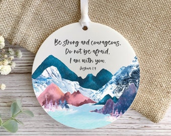 Be strong and courageous, Bible verse plaque ornament, Christian gift, Baptism gift, ordination encouragement, Joshua 1, Scripture wall art.