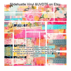 May include: A colorful patchwork vinyl sheet with floral and abstract patterns. The sheet is labeled "Slidehustle Vinyl & UVDTF on Etsy" and includes text indicating it is not for sublimation or heat transfer. The sheet is 10x10 inches.
