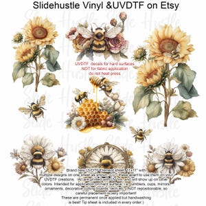 May include: A sheet of UVDTF decals featuring watercolor illustrations of sunflowers, bees, and floral arrangements. The sheet includes text that reads "UVDTF decals for hard surfaces" and "NOT for fabric application". The sheet measures 11x11 inches.