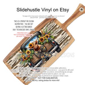 May include: A mockup of a printed vinyl decal featuring a Highland cow with sunflowers in the back of a vintage pickup truck. The decal is printed on opaque white vinyl and is suitable for trays and cutting boards. The text "This is a mockup for design inspiration - you are not buying a cutting board, only the adhesive vinyl shown." is included in the image.