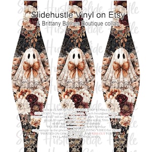 May include: Hourglass-shaped vinyl wrap for a 30-ounce tumbler, featuring a ghost design with a bow and floral accents. The wrap is 10.5 inches tall and 3 inches wide. Text on the wrap reads "Slidehustle Vinyl on Etsy & Brittany Barnes Boutique collab."