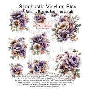 May include: A sheet of UVDTF vinyl featuring floral designs in shades of purple, tan, and cream. The sheet is 11x11 inches and includes multiple floral arrangements. The text on the sheet says "Slidehustle Vinyl on Etsy & Brittany Barnes Boutique collab".