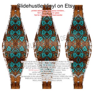 May include: Printed adhesive vinyl for epoxy tumblers. The design features a brown leather-like pattern with turquoise floral accents and a cowhide-like border. Each hourglass shape measures 8.5" x 3".