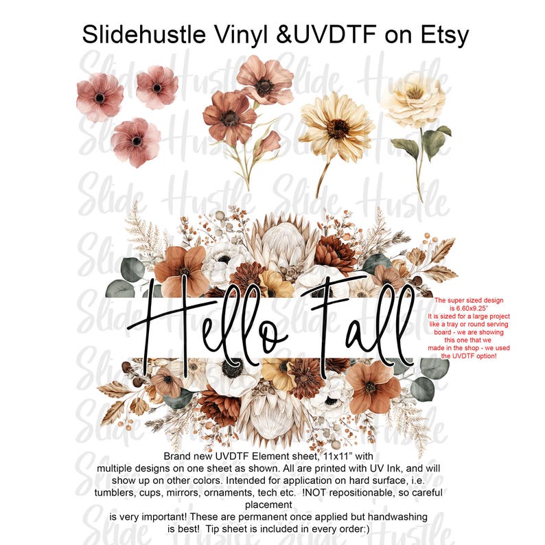 May include: A sheet of UVDTF elements with a floral "Hello Fall" design. The design features various flowers in shades of brown, orange, and white. The text "Hello Fall" is in a handwritten style. The sheet is 11x11 inches and intended for application on hard surfaces.