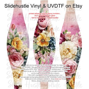 May include: Three hourglass-shaped vinyl wraps for epoxy tumblers, featuring a floral design with pink, yellow, and red roses. The wraps are printed on opaque white vinyl and are kiss cut for easy peel and apply. Text on the image reads "Slidehustle Vinyl & UVDTF on Etsy".