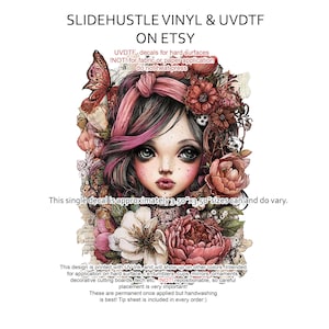 May include: A vinyl decal featuring a detailed illustration of a girl with pink and brown hair, surrounded by flowers and butterflies. The decal is approximately 3.50" x 3.50" and is intended for hard surfaces. The text "SLIDEHUSTLE VINYL & UVDTF ON ETSY" is at the top.
