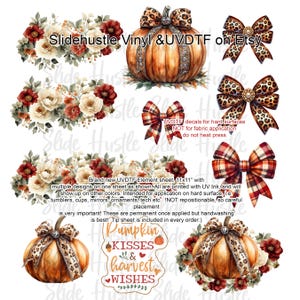 May include: A sheet of UVDTF decals with fall-themed designs. Includes pumpkins, bows, and floral arrangements in shades of orange, brown, and red. Text includes "Pumpkin Kisses & Harvest Wishes" and "Slidehustle Vinyl & UVDTF on Etsy".