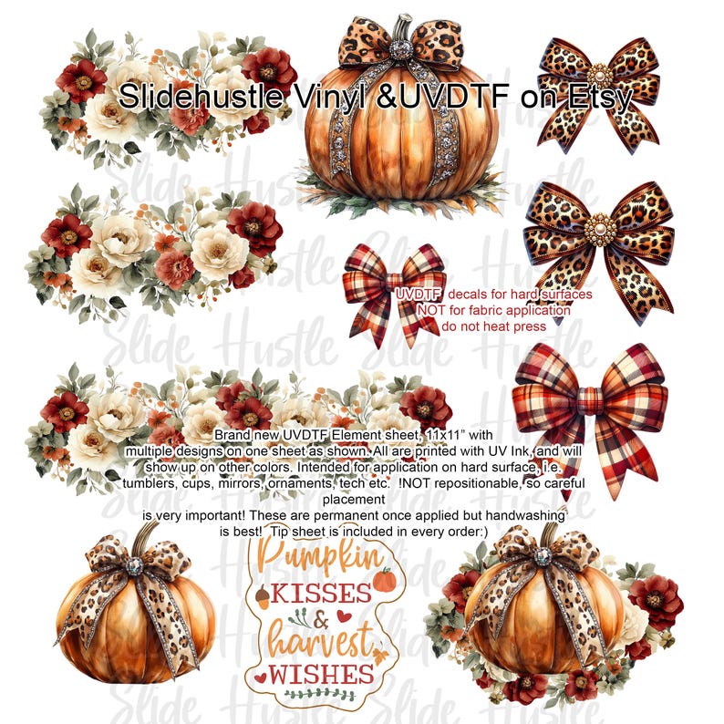 May include: A sheet of UVDTF decals with fall-themed designs. Includes pumpkins, bows, and floral arrangements in shades of orange, brown, and red. Text includes "Pumpkin Kisses & Harvest Wishes" and "Slidehustle Vinyl & UVDTF on Etsy".