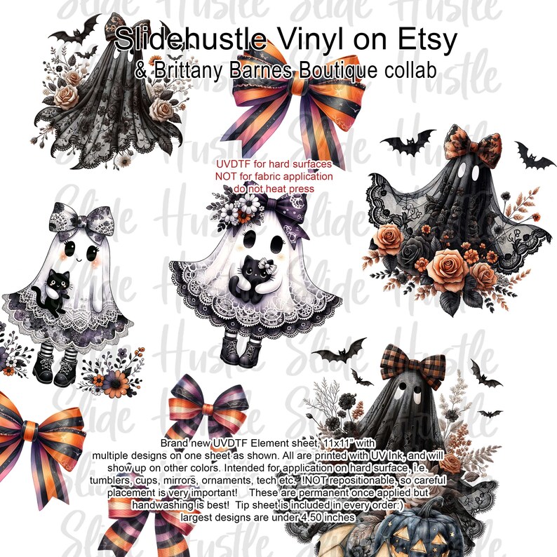 May include: A sheet of UVDTF element transfers featuring Halloween-themed designs. The sheet includes images of ghosts, bows, bats, and floral accents. The text on the sheet reads "Slidehustle Vinyl on Etsy & Brittany Barnes Boutique collab". The sheet measures 11x11 inches.