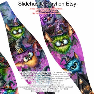 May include: Printed vinyl for epoxy tumblers featuring whimsical Halloween-themed creatures wearing witch hats. The design includes text: "Slidehustle Vinyl on Etsy." Each hourglass shape measures 10.5 inches tall and 3 inches at the widest part.