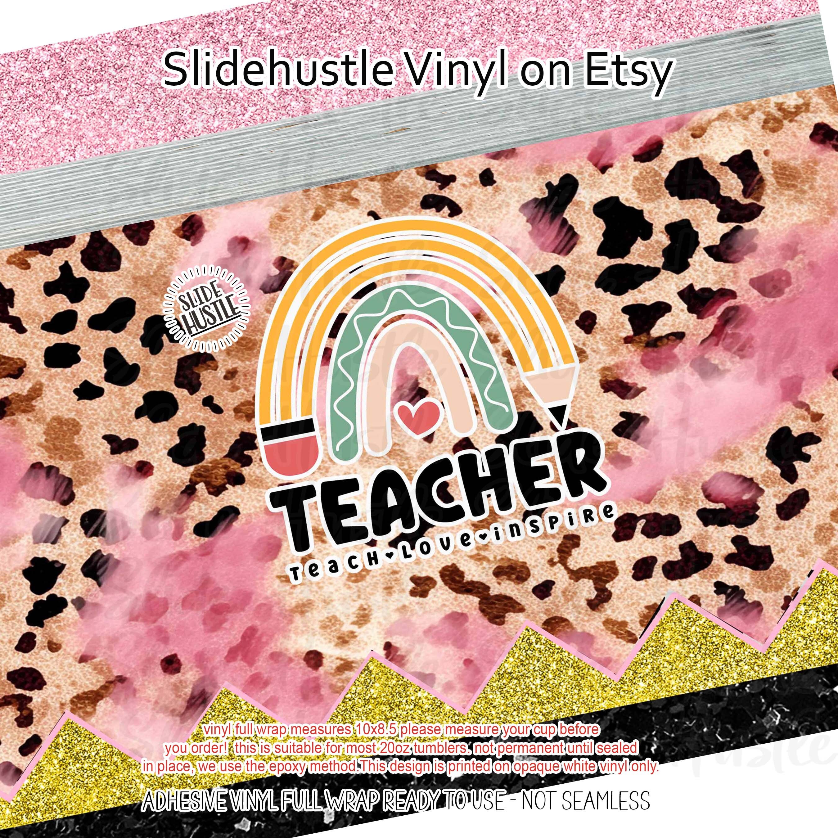 Teach Love Inspire Vinyl Tumbler Wrap, Teacher Life, Teacher