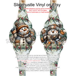 May include: Hourglass-shaped vinyl decal for epoxy tumblers featuring a snowman design. The decal is 10.5 inches tall and 3 inches wide, suitable for 30-ounce tumblers. The design includes a snowman wearing a hat, scarf, and mittens. The text "Slidehustle Vinyl on Etsy" is at the top.