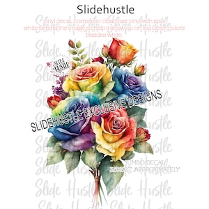 May include: A bouquet of rainbow roses with a watercolor effect. The roses are arranged in a cluster with green leaves and stems. The background is white with the text "Slidehustle Exclusive Designs" and "Jumbo Decal 3.5x5.25" approximately" in black.