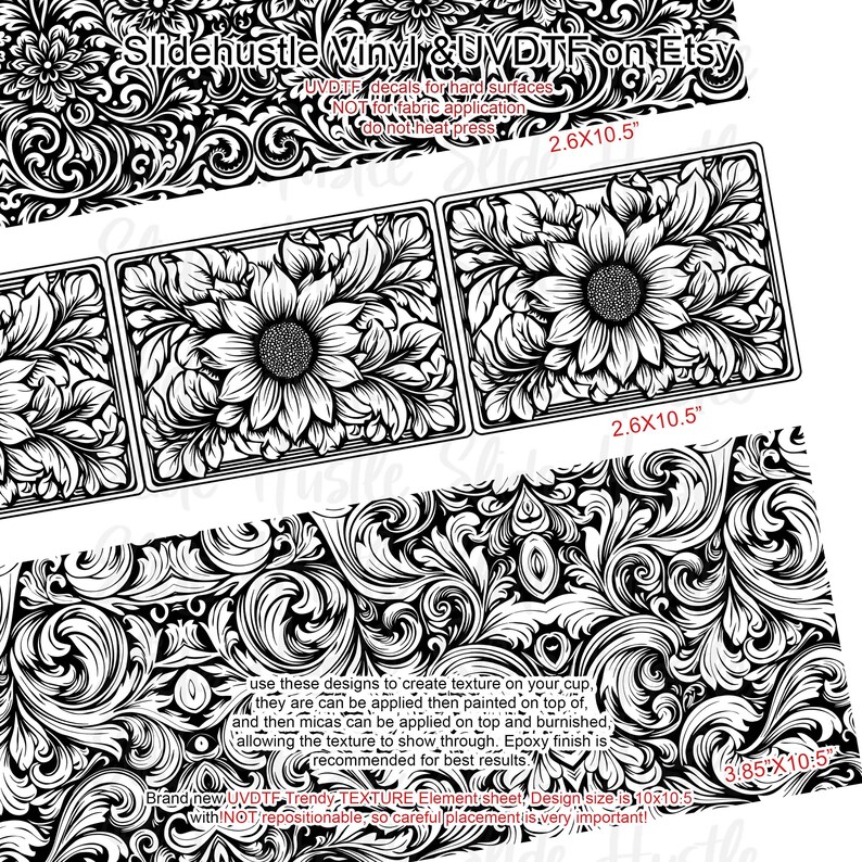 May include: Black and white UVDTF decals for hard surfaces. The design includes floral patterns and sunflower images. The decals are available in various sizes, including 2.6 x 10.5 inches and 3.85 x 10.5 inches. The text on the image says "Slidehustle Vinyl & UVDTF on Etsy".