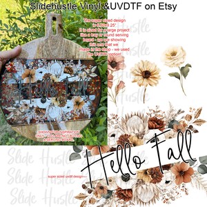 May include: A wooden serving board with a decorative design that says "Hello Fall". The design features fall-themed flowers and foliage in shades of brown, white, and orange. The board is 6.60 x 9.25 inches. The image also shows a floral design.